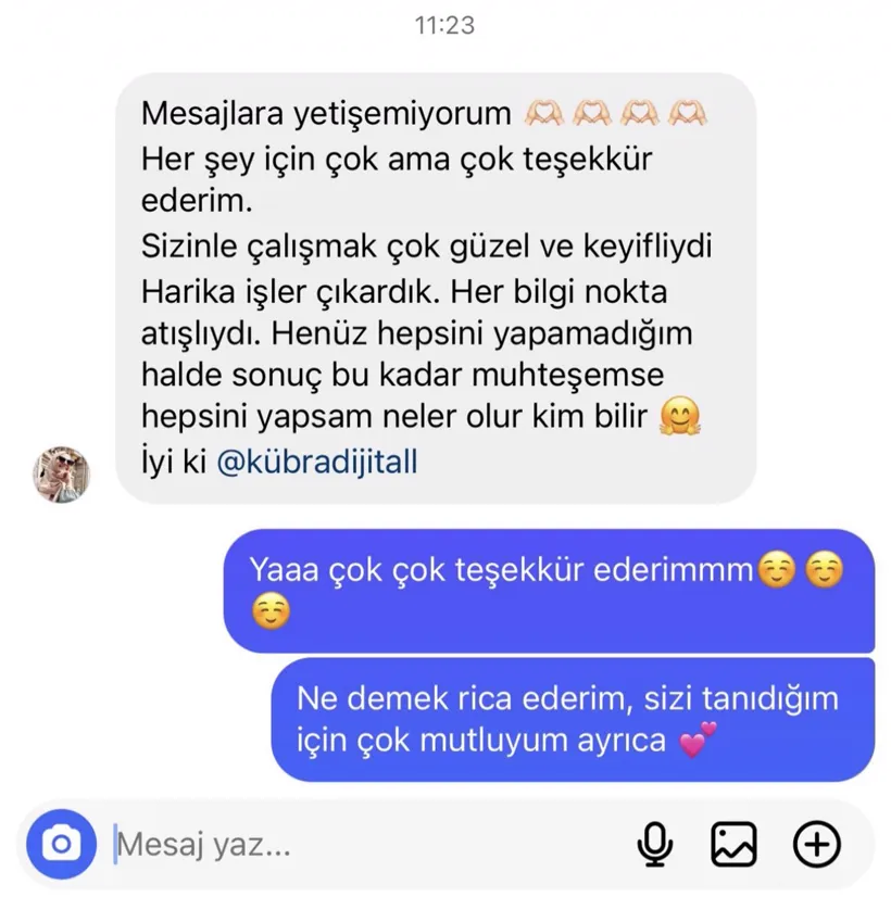 Müşteri mesajı: Sizinle çalışmak çok güzel ve keyifliydi, her bilgi nokta atışıydı.